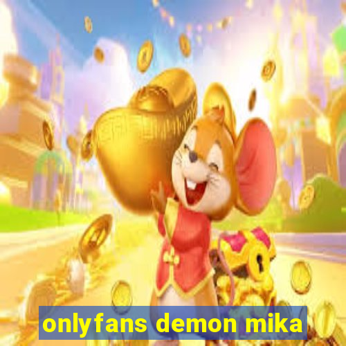 onlyfans demon mika